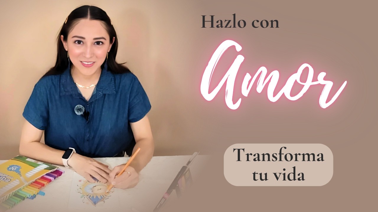 ACTUAR DESDE EL AMOR | El PODER que transforma tu vida