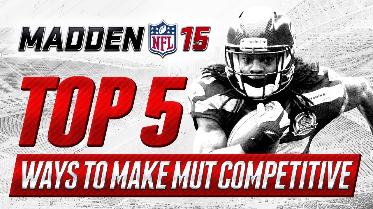 MUT 15 WISHLIST: Top 5 Ways to Make Madden 15 Ultimate Team a 