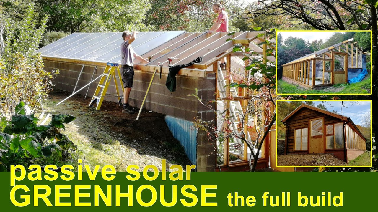 Making a passive solar GREENHOUSE | from BEGINNING to END | extra footage