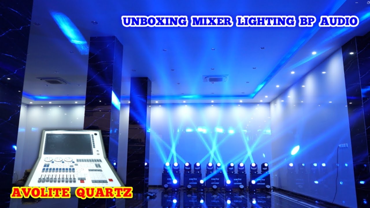 UNBOXING MIXER LIGHTING AVOLITE QUARTZ DAN LIGHTING SHOW DI MARKAS BP AUDIO