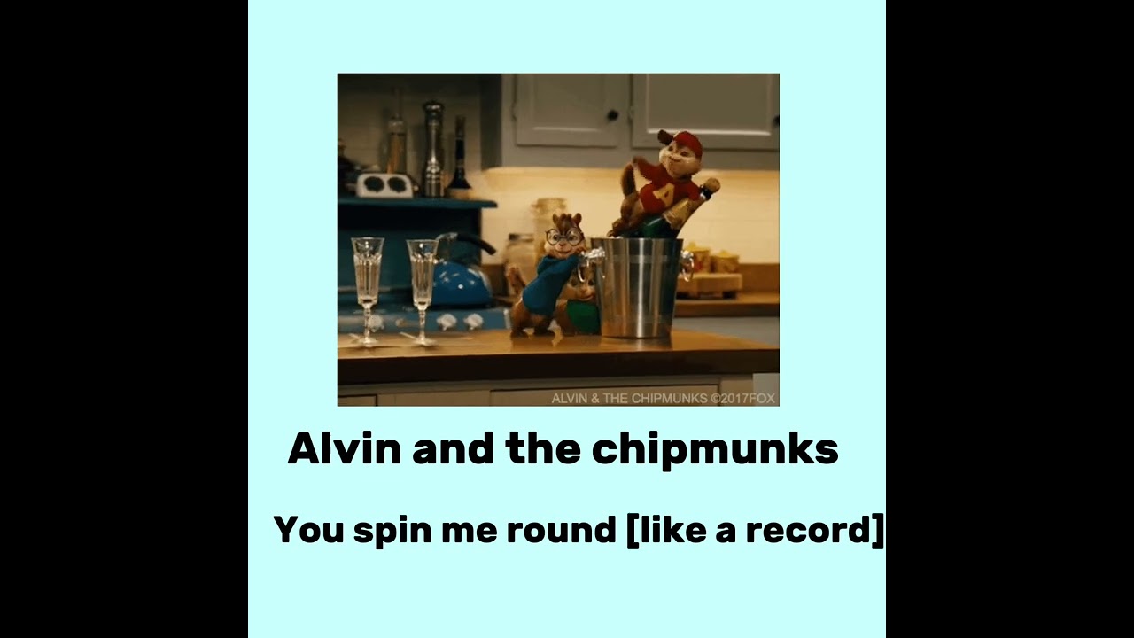 🐿️Alvin and the chipmunks-you spin me round🐿️ //slowed//