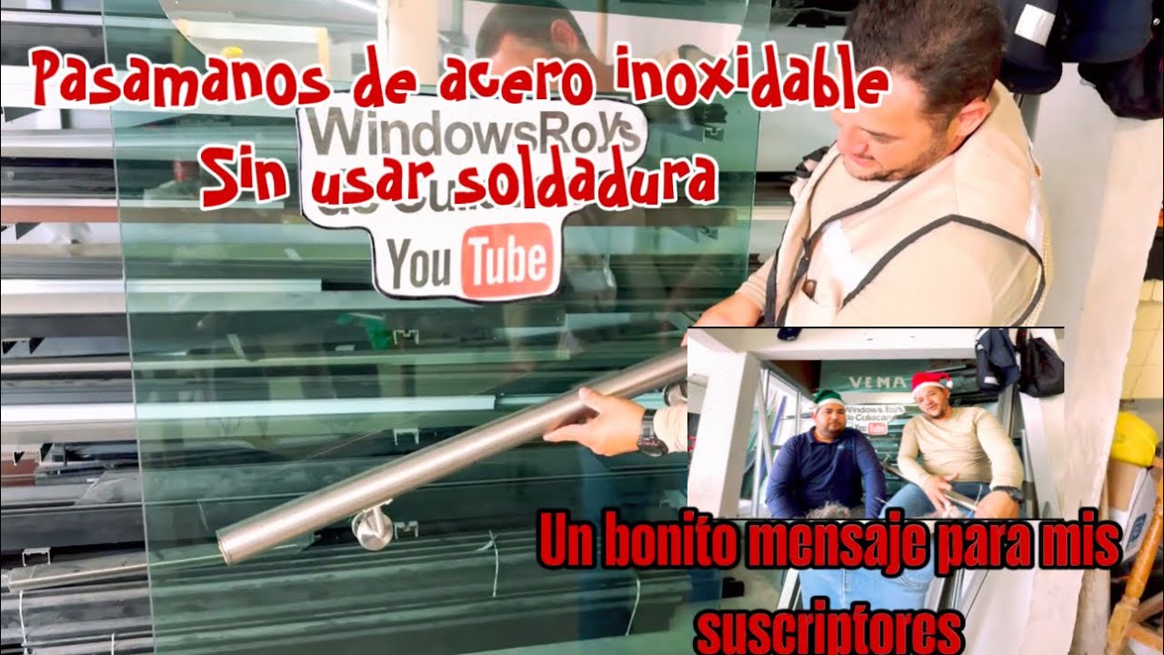 Como aser un pasamanos de acero inoxidable sin soldadura (felices fiestas 🥳 de sembrinas)