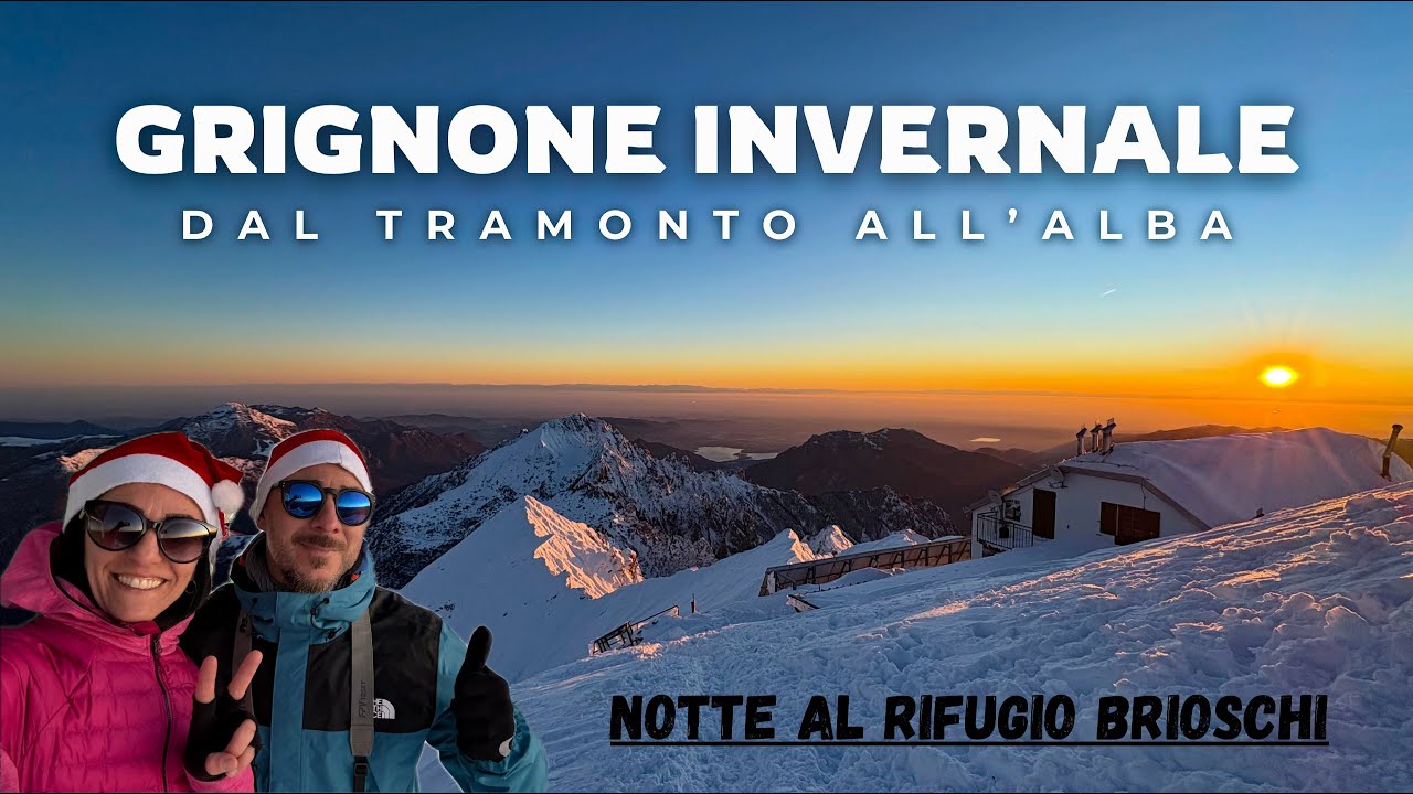 GRIGNONE INVERNALE DAL MURO DEL PIANTO - TRAMONTO, NOTTE E ALBA AL RIFUGIO BRIOSCHI - CHE SPETTACOLO