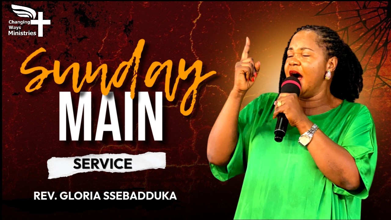 SUNDAY MAIN SERVICE  |  WITH REV GLORIA SSEBADDUKA | 08TH. 02. 2026