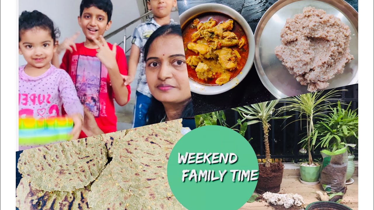 Weekend family time | Family time | myself Sailaja