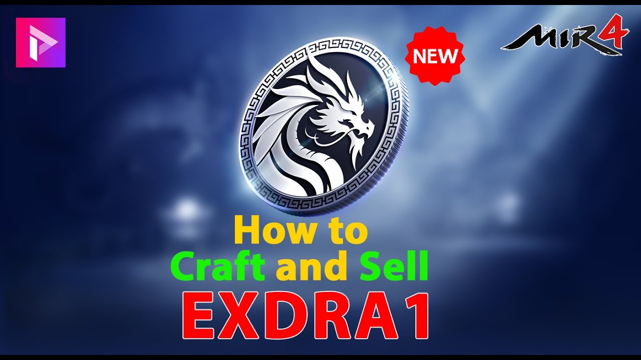 🎮 PlayToEarn Mir4: Ultimate Guide to Crafting & Selling EXDRA1 Token 💰