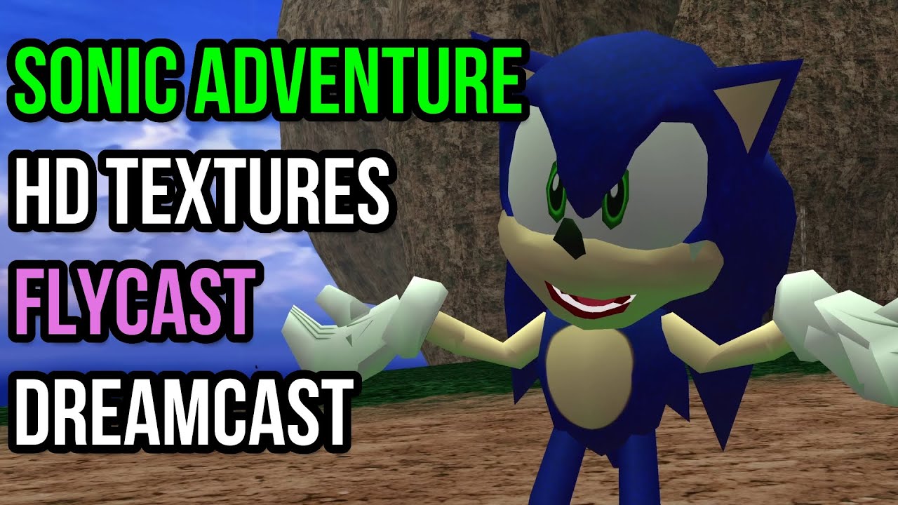 How to Install Sonic Adventure HD Textures in Flycast (Dreamcast Emulator)