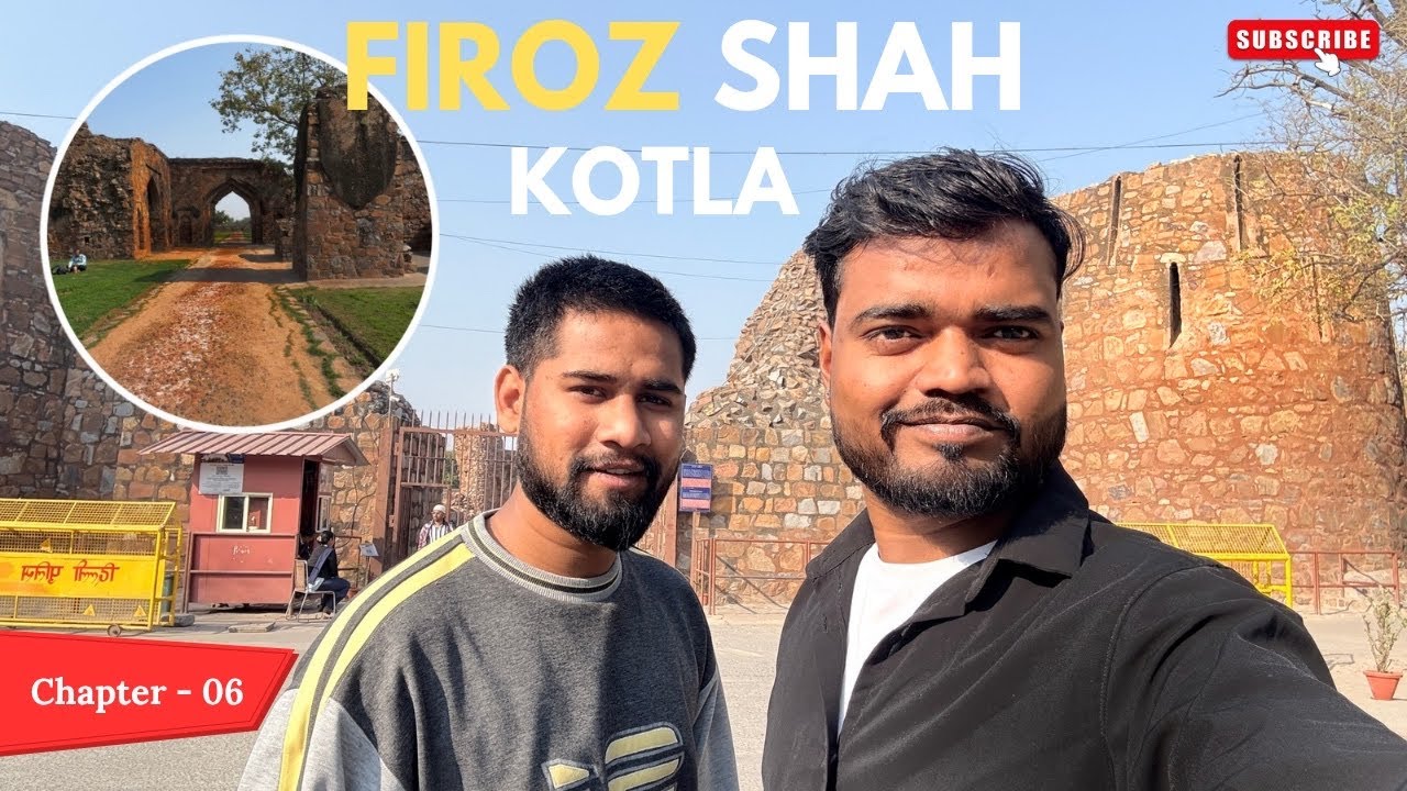 Firoz Shah Kotla Qila | A2Z Series | Chapter ~ 06