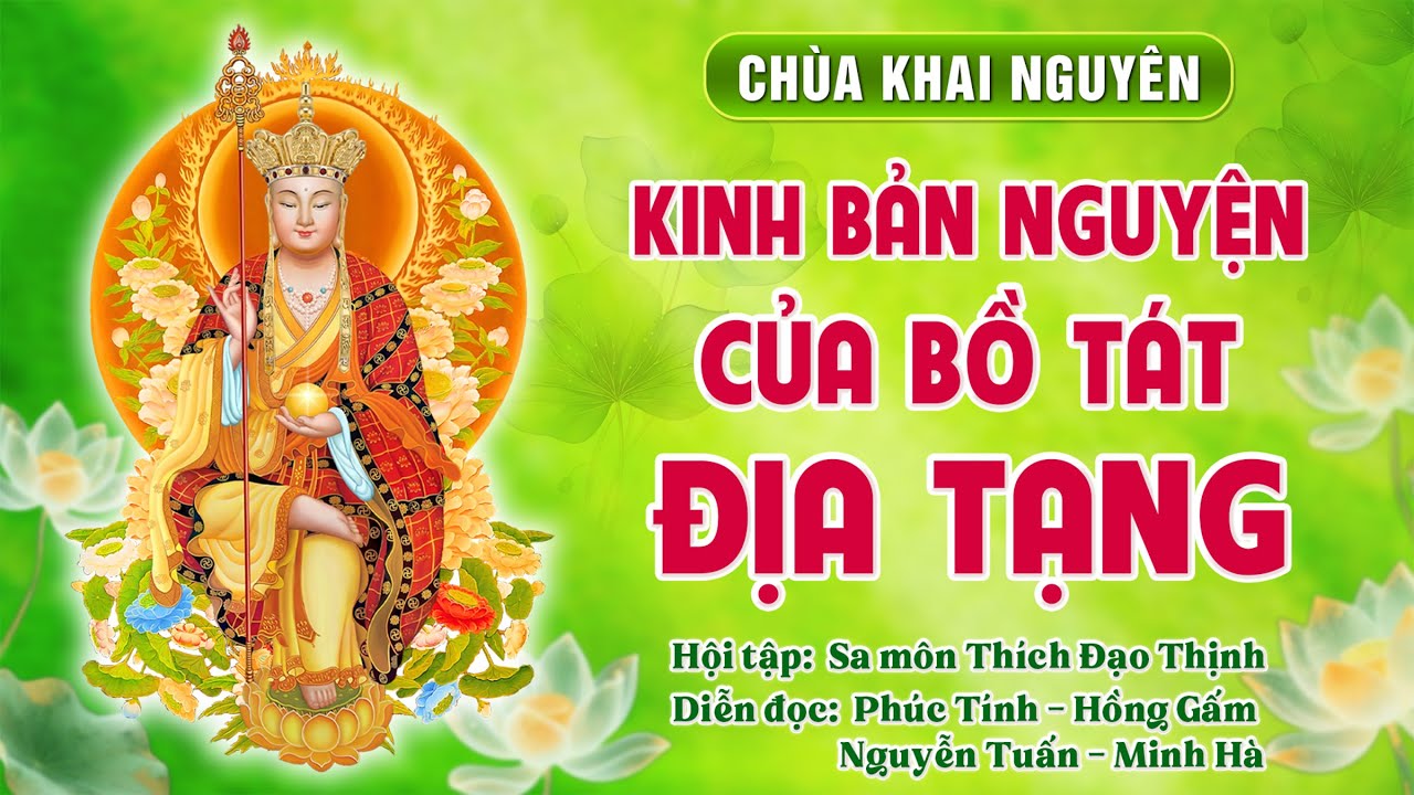 Diễn đọc: Kinh Bản Nguyện Của Bồ Tát Địa Tạng - Sa môn Thích Đạo Thịnh hội tập