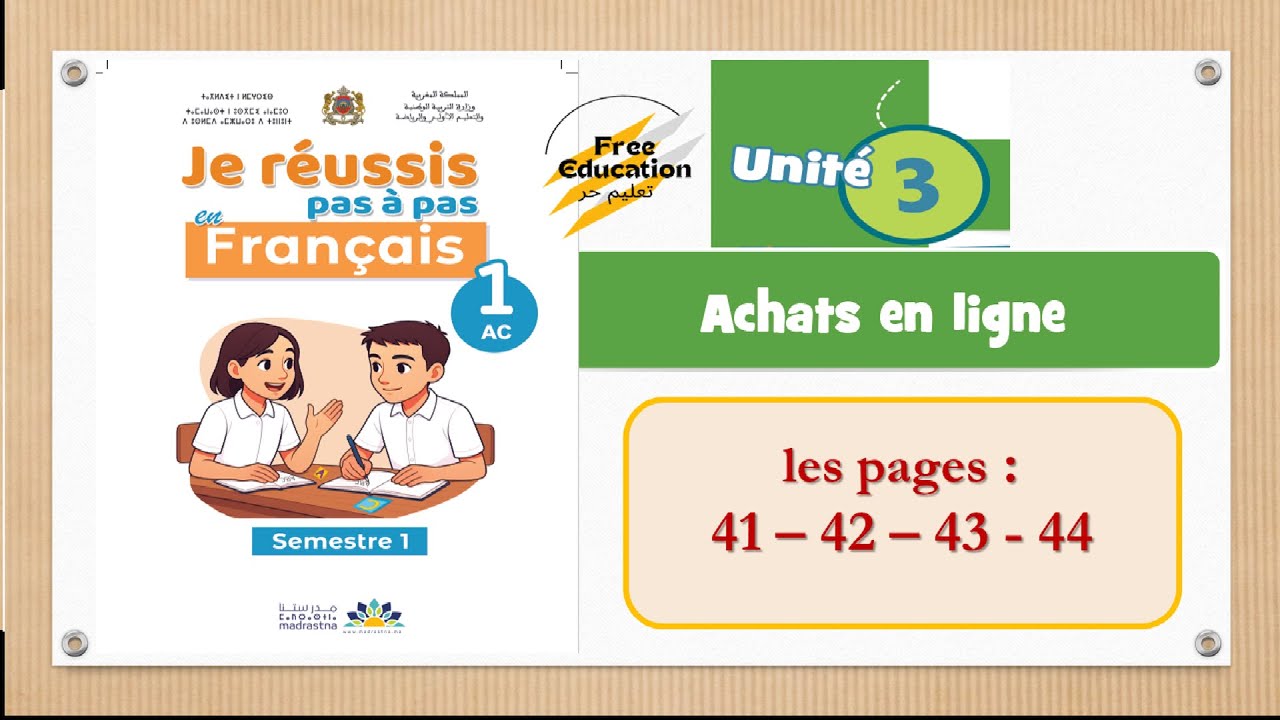 je réussis pas à pas en français 1AC - pages 41 - 42 - 43 - 44 فرنسية اولى اعدادي صفحة 41 42 43 44