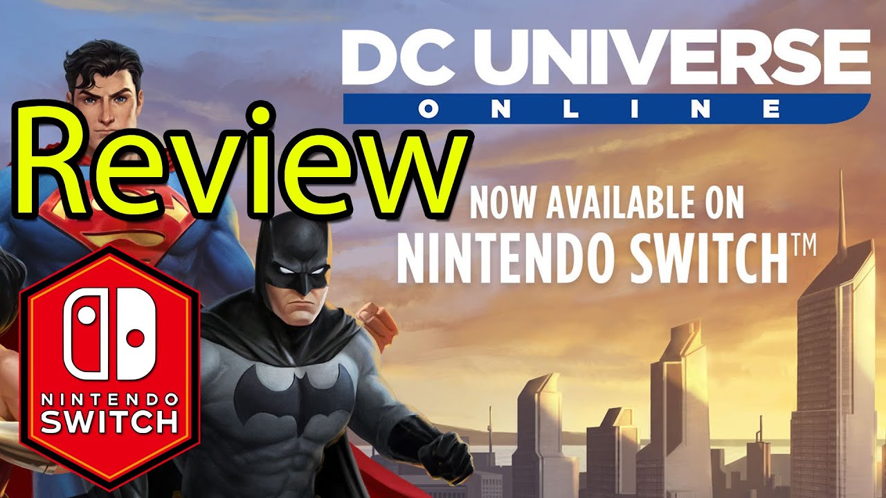 DC Universe Online Nintendo Switch Gameplay Review - Free to Play