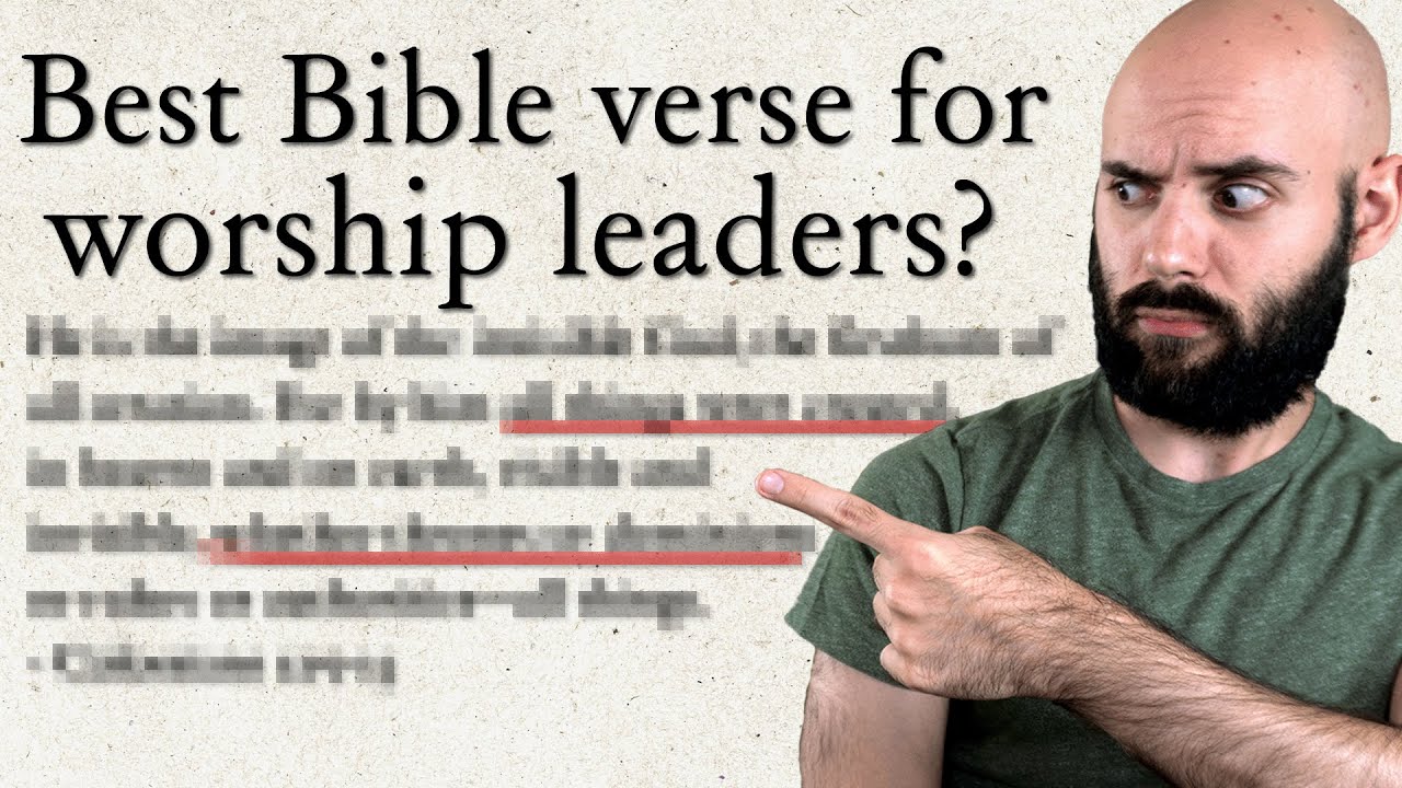 I&rsquo;m a worship leader. Here are my 5 favorite Bible verses.