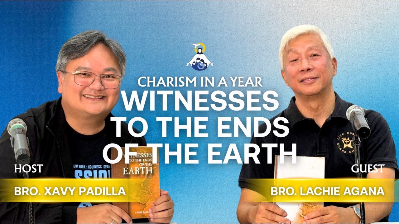 WITNESSES TO THE ENDS OF THE EARTH | Charism in a Year Episode 3