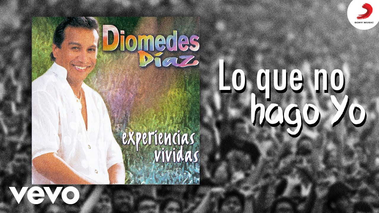 Diomedes Díaz - Lo Que No Hago Yo (Cover Audio)