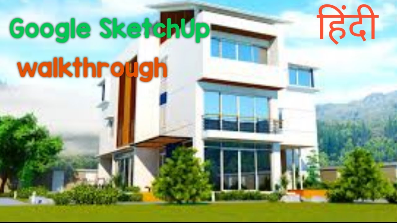 Sketchup Walkthrough in Google Sketchup how to make walkthrough how to export in video