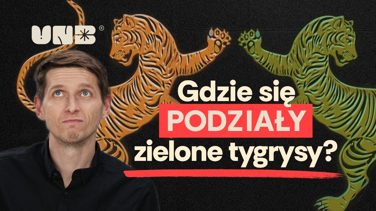 Gdzie się podziały zielone tygrysy?