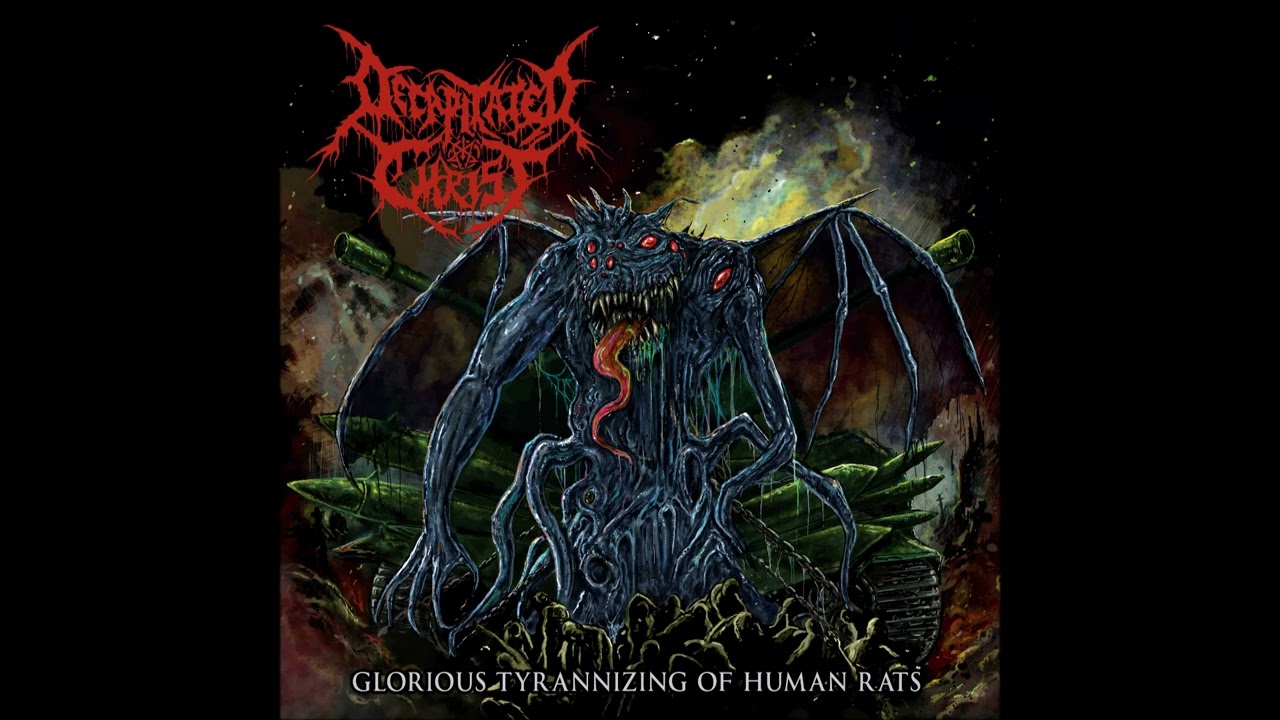 DECAPITATED CHRIST (es) - Glorious Tyrannizing of Human Rats - FULL ALBUM (official video)