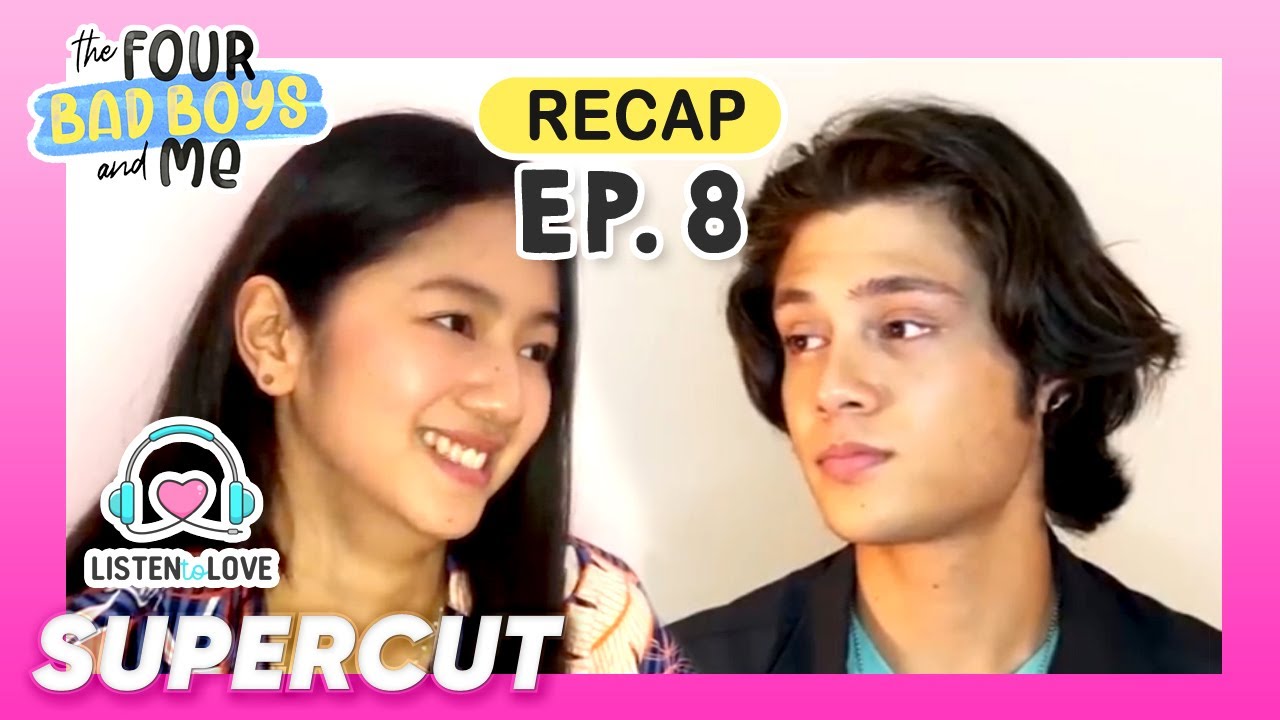 The Four Bad Boys and Me EP. 8 Supercut | Kaori Oinuma, Rhys Miguel, Maymay Entrata | Listen To Love