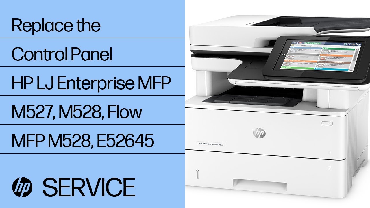 Replace the Control Panel | HP LaserJet Enterprise MFP M527, M528, Flow MFP M528, MFP E52645 | HP