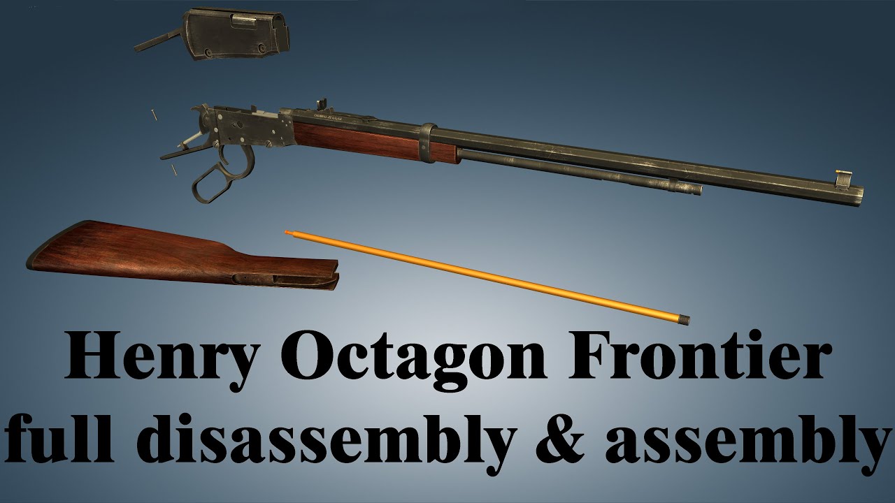 Henry Octagon Frontier: full disassembly & assembly | World of Guns