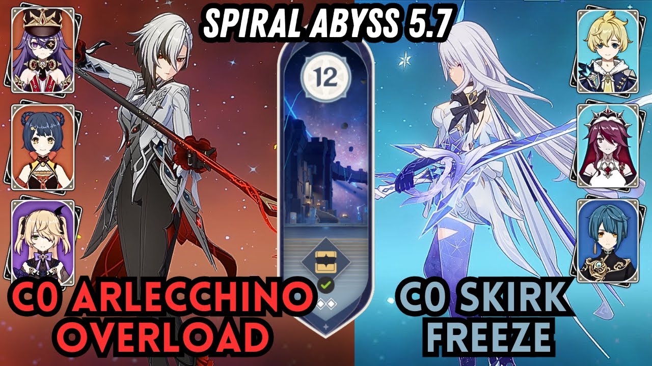 C0 Skirk Freeze & C0 Arlecchino Overload | Spiral Abyss 5.7 Floor 12 - 9⭐