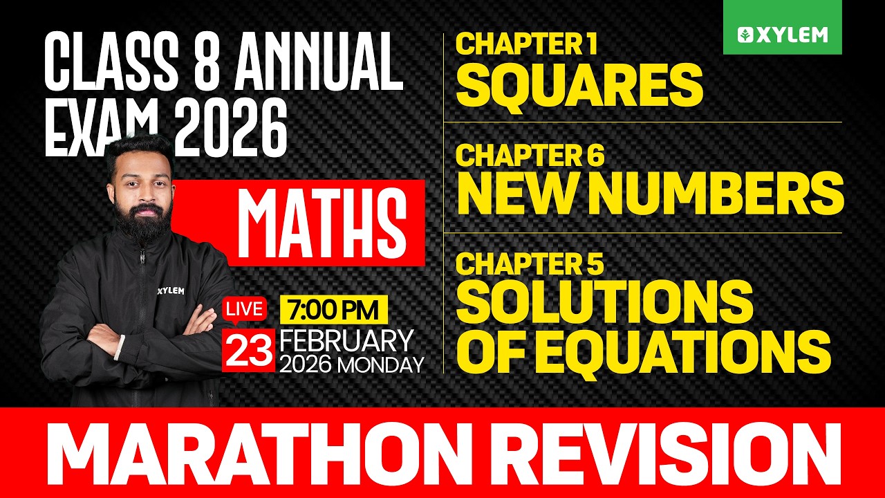 Class 8 Maths | ANNUAL EXAM 2026 - MARATHON REVISION | Xylem Class 8