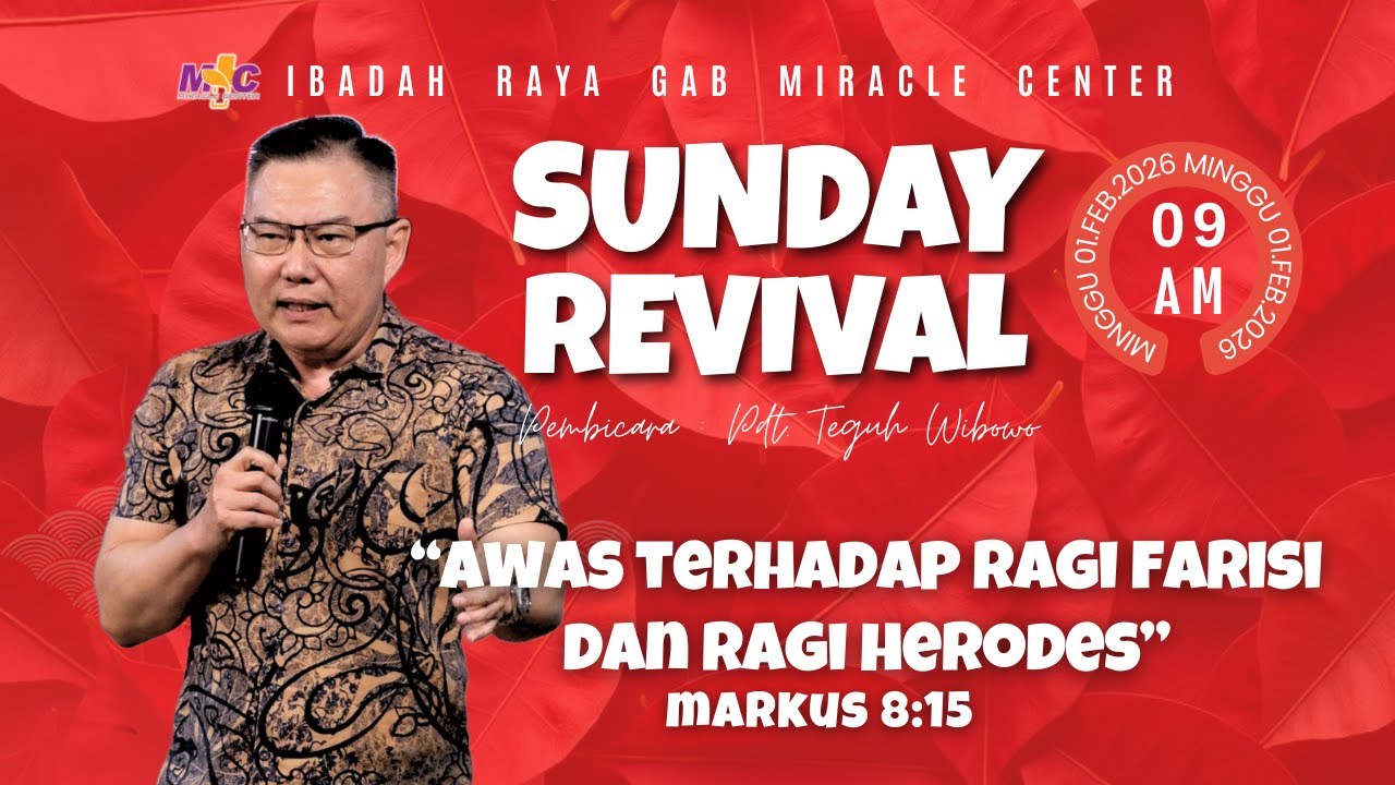 Ibadah Raya GAB MC - Pdt. Teguh Wibowo - Awas Terhadap Ragi Farisi Dan Ragi Herodes - 01/02/2026