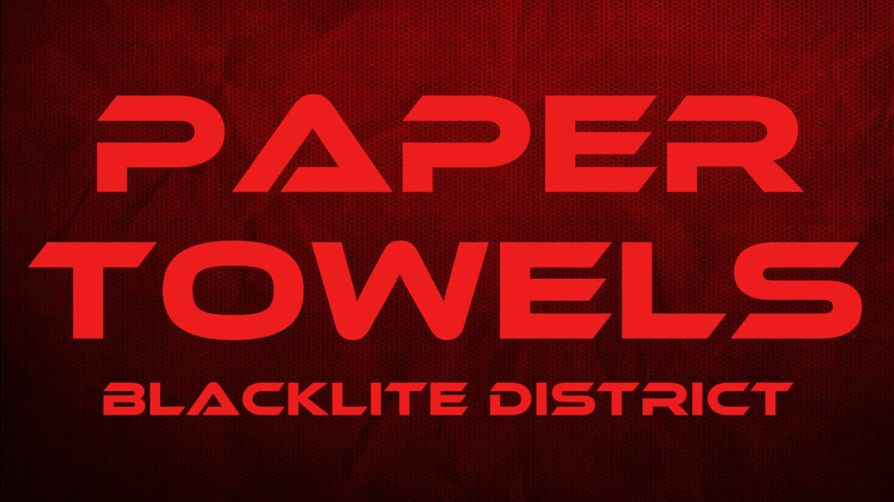 Blacklite District - Paper Towels (Lyric Video)