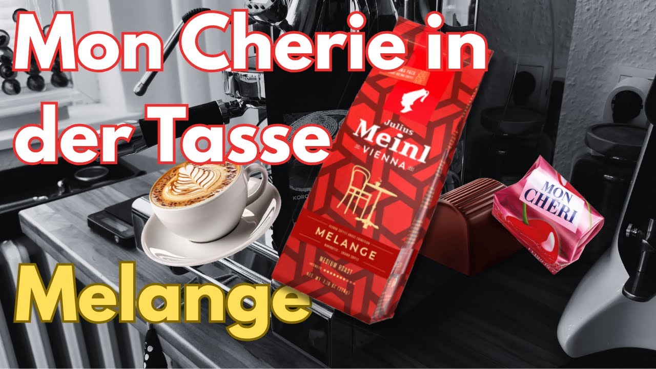 Mon Cherie in der Tasse - Julius Meinl Melange Review