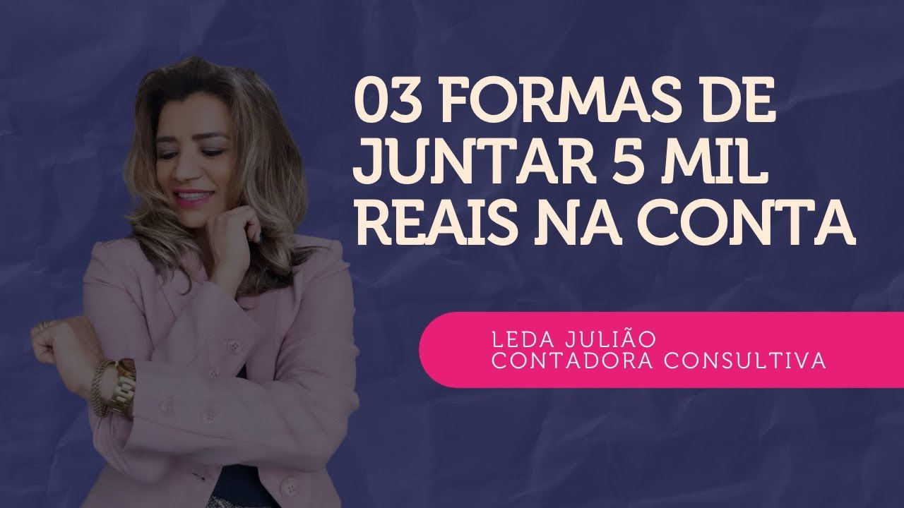 Como juntar 5 mil reais na conta! #empreendedor #contador #dinheiro #relacionamento #amor