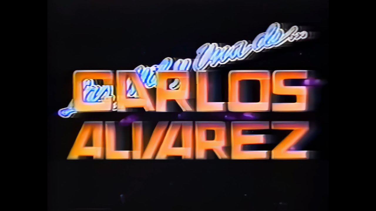 Las Mil y Una de Carlos Álvarez  - INTRO (1989 - 1990) HQ