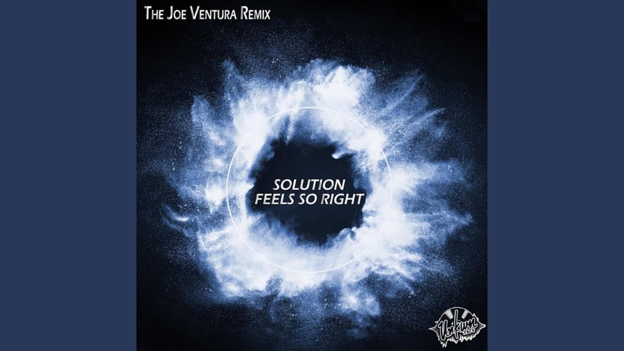 Feels so Right (Joe Ventura Remix)