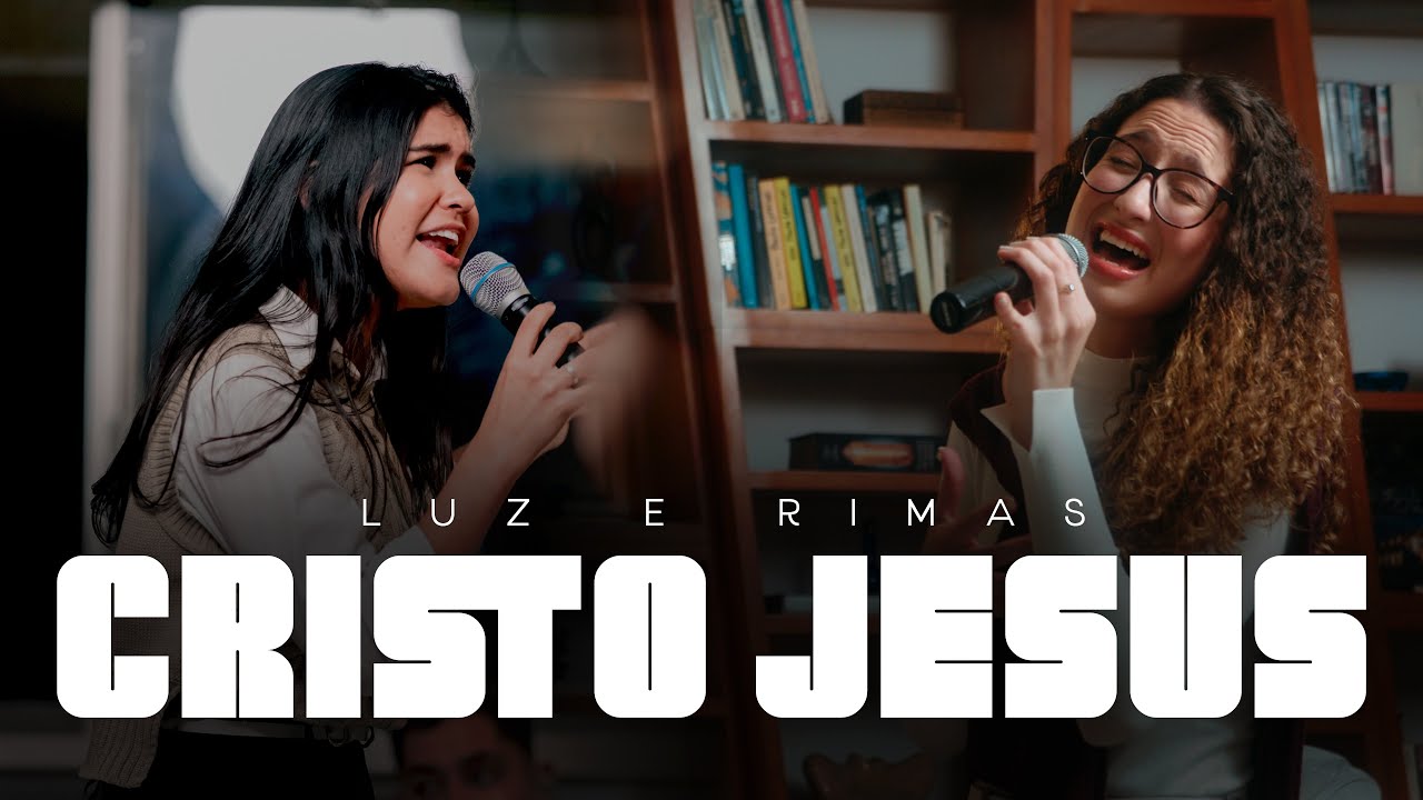 Luz e Rimas - Cristo Jesus - Ao Vivo