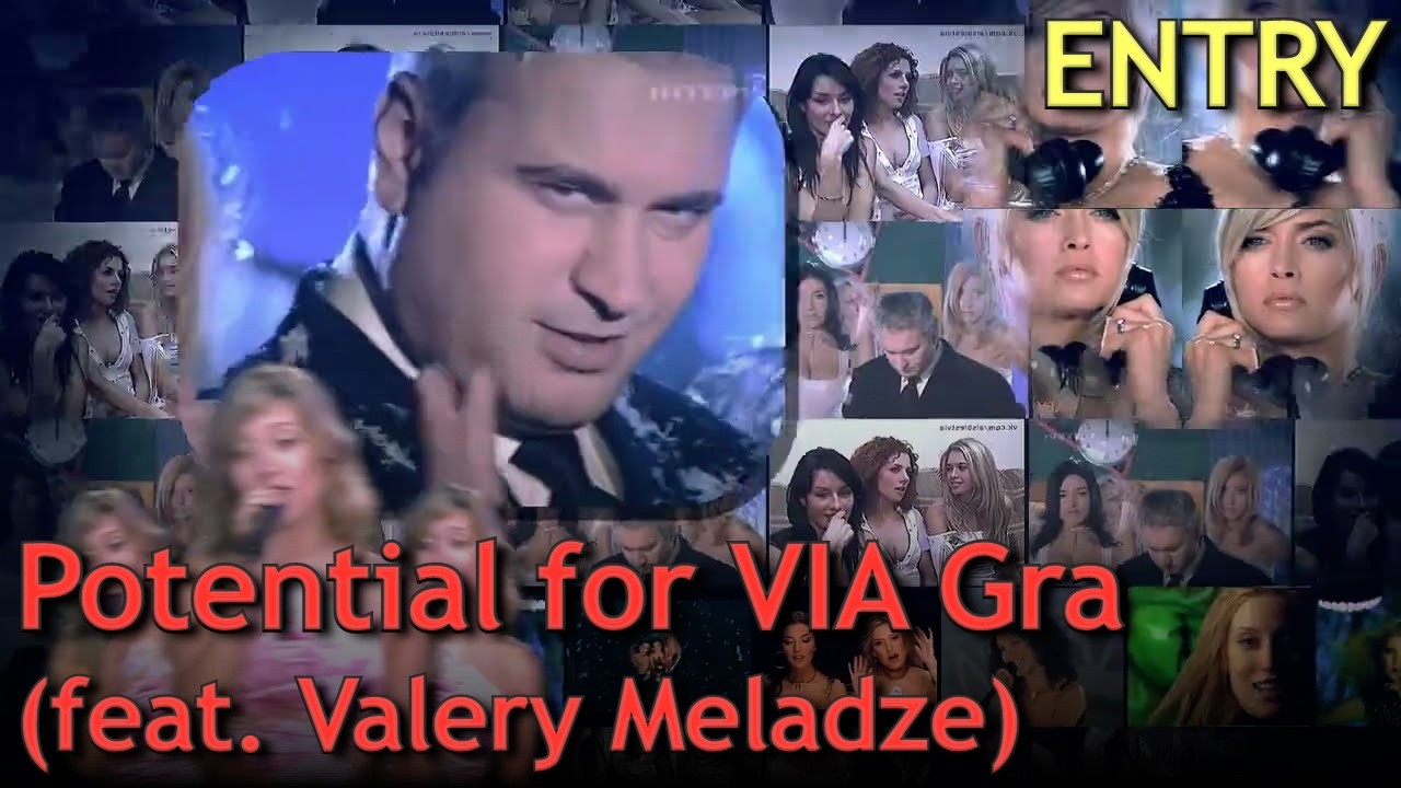 Potential for VIA Gra (feat. Valery Meladze) (YTPMV Collab Entry)
