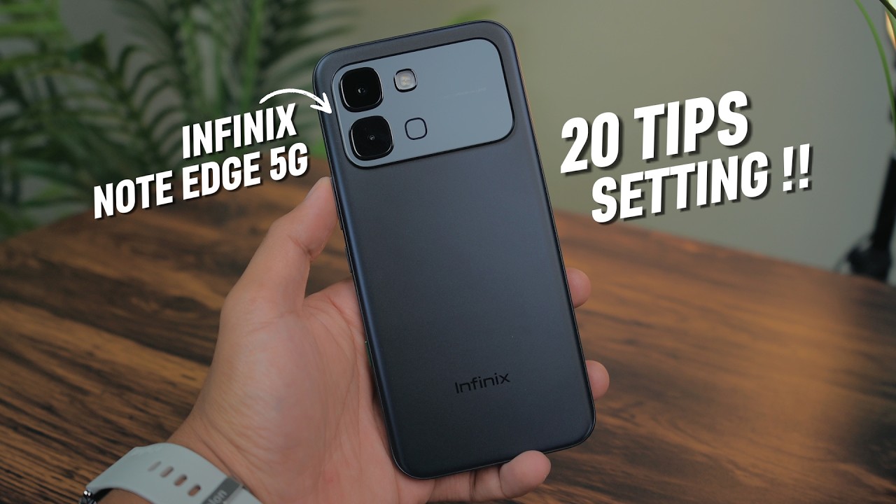 Tips Setting Wajib Pengguna Baru Infinix Note Edge 5G