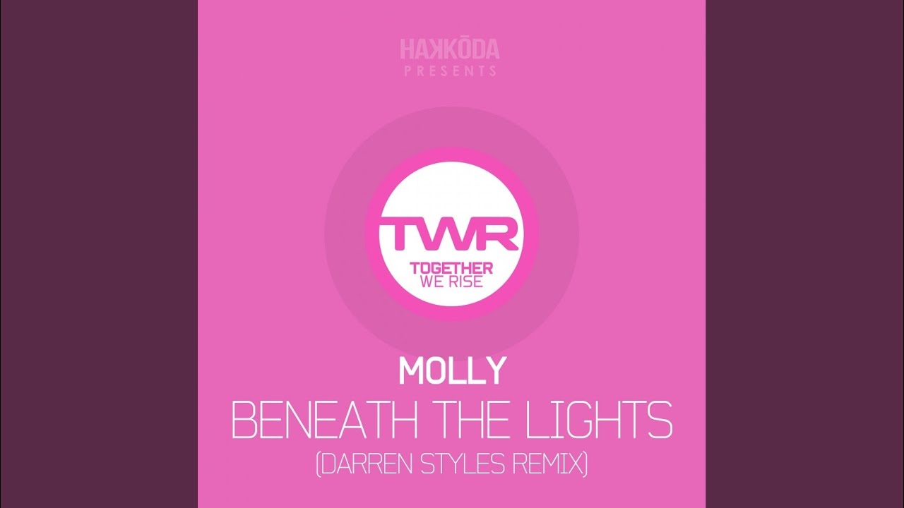 Beneath The Lights (Darren Styles Remix)