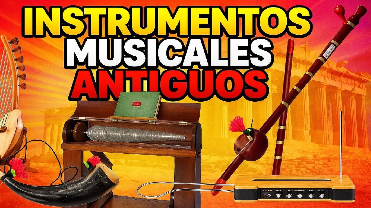 Instrumentos Musicales Antiguos 🎵 Sonidos que Marcaron la Historia