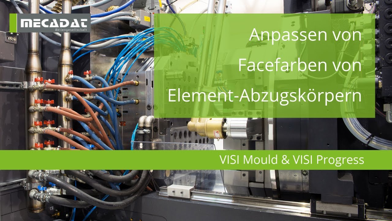 VISI Mould & Progress - Supportvideo &bdquo;Anpassung der Facefarben von Kavit&auml;ten von Standardelementen&ldquo;.