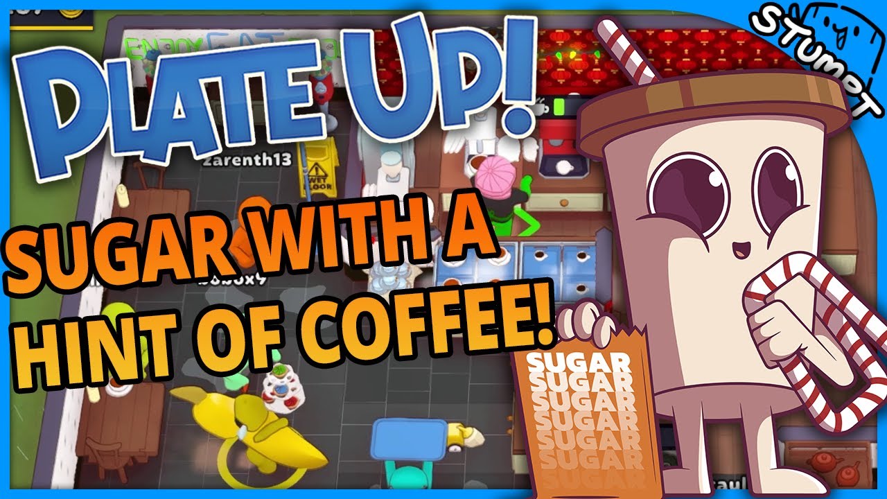 FULL SCOOPS OF SUGAR?! - Plate Up