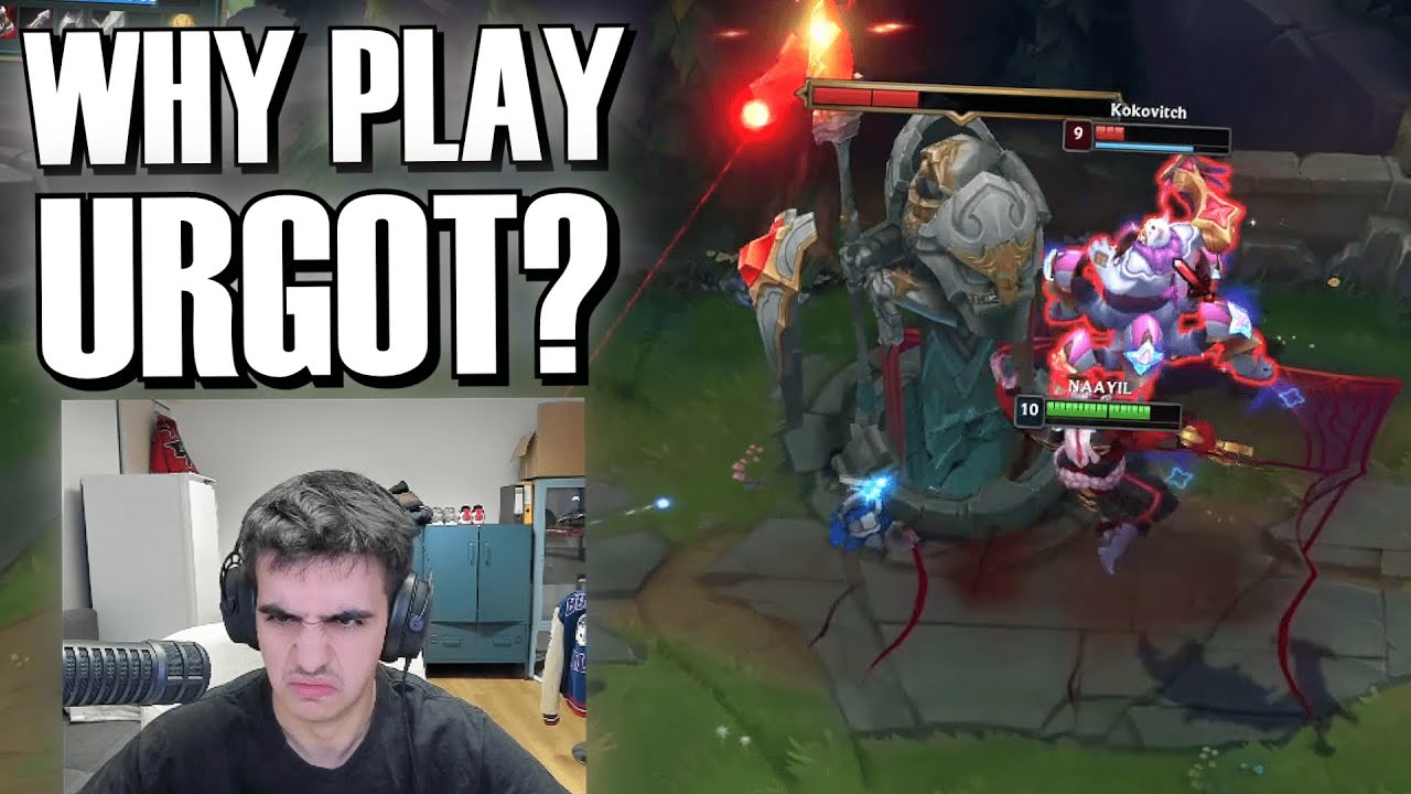 WHY WOULD YOU PICK URGOT?