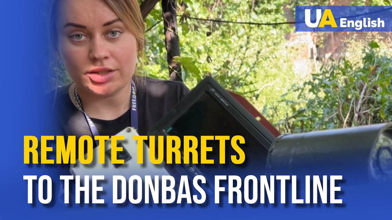 Ukraine's frontline with remote turrets: high-technology that gives Ukrainian troops the upper hand