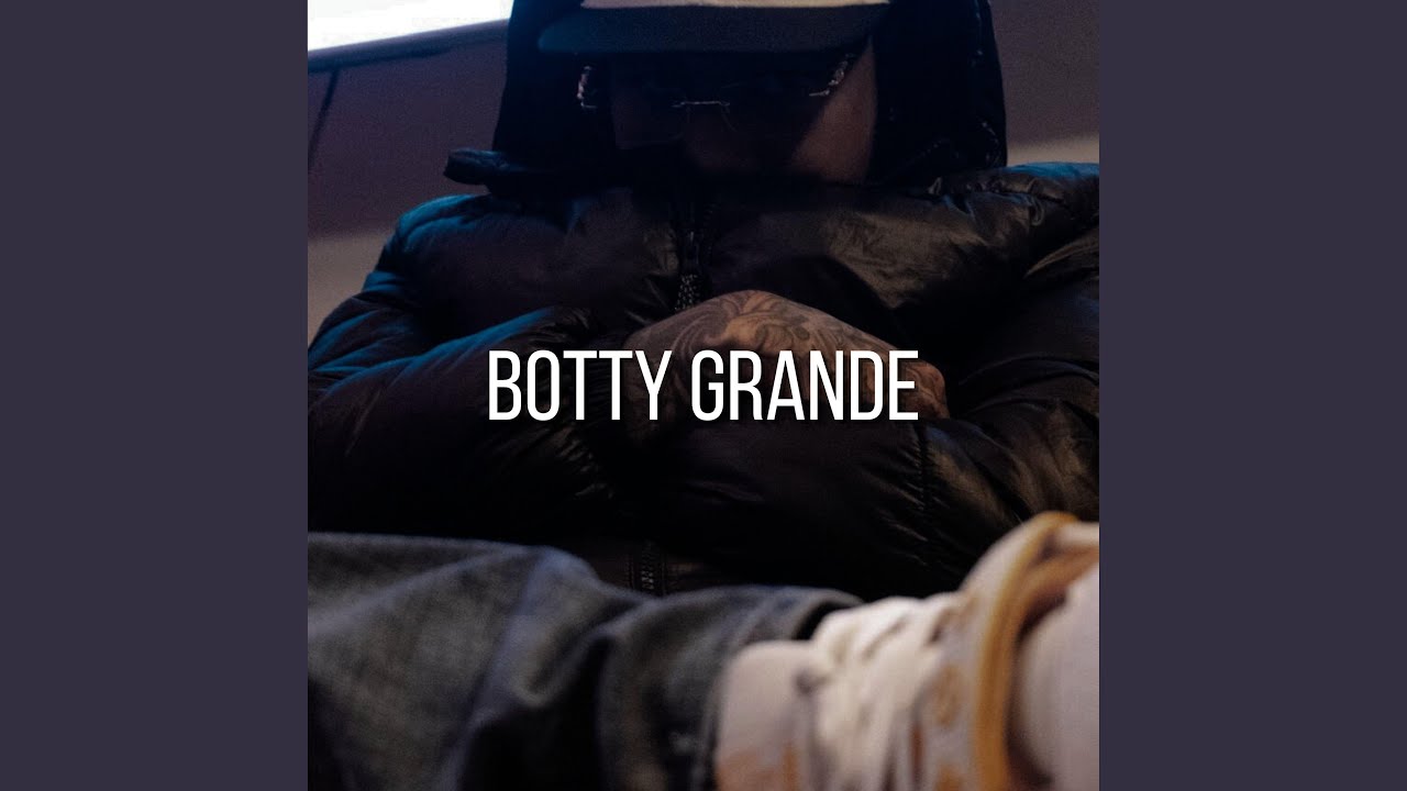 BOTTY GRANDE