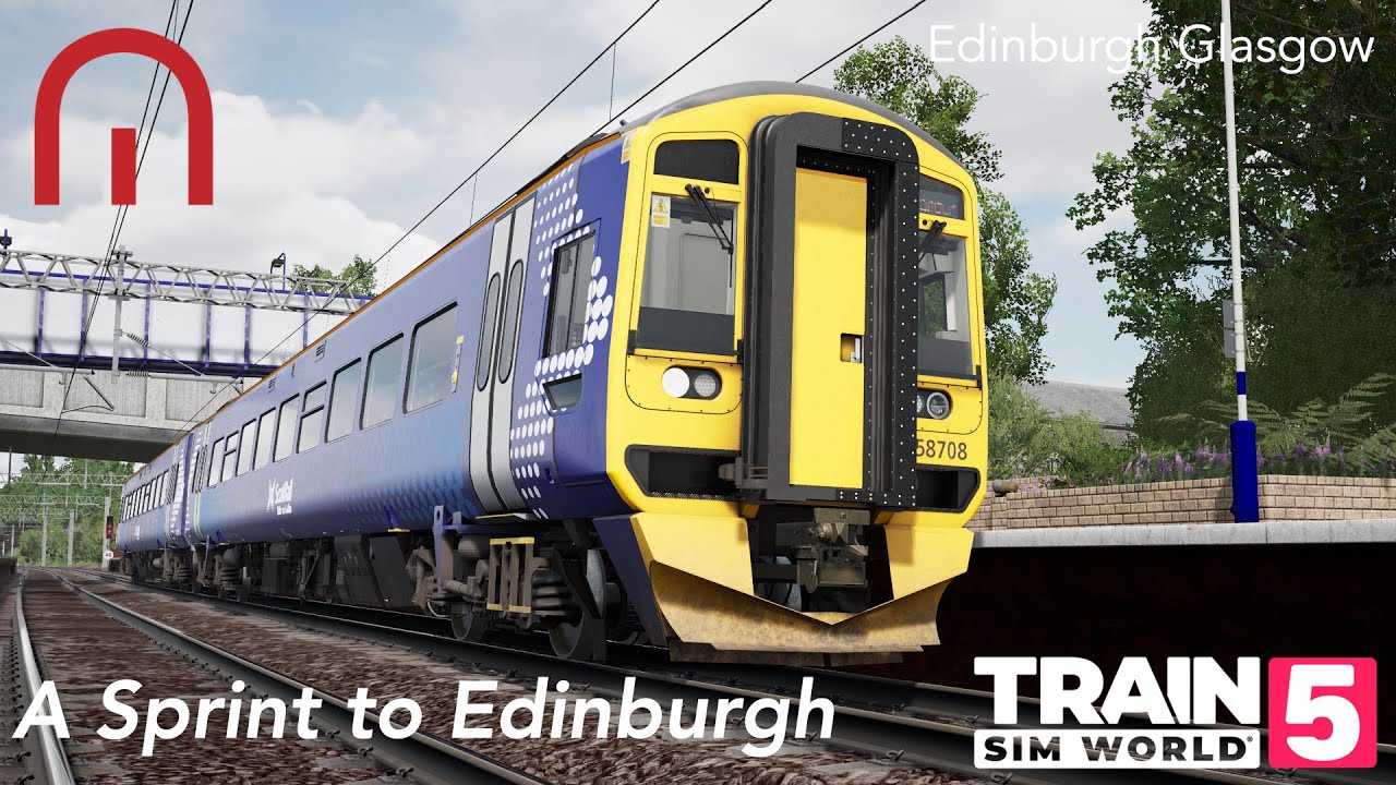 Train Sim World 5 - A Sprint to Edinburgh