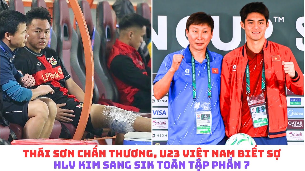HIểu Minh - Thái Sơn phẫu thuật, U23 Việt Nam đã biết sợ - HLV Kim Sang Sik