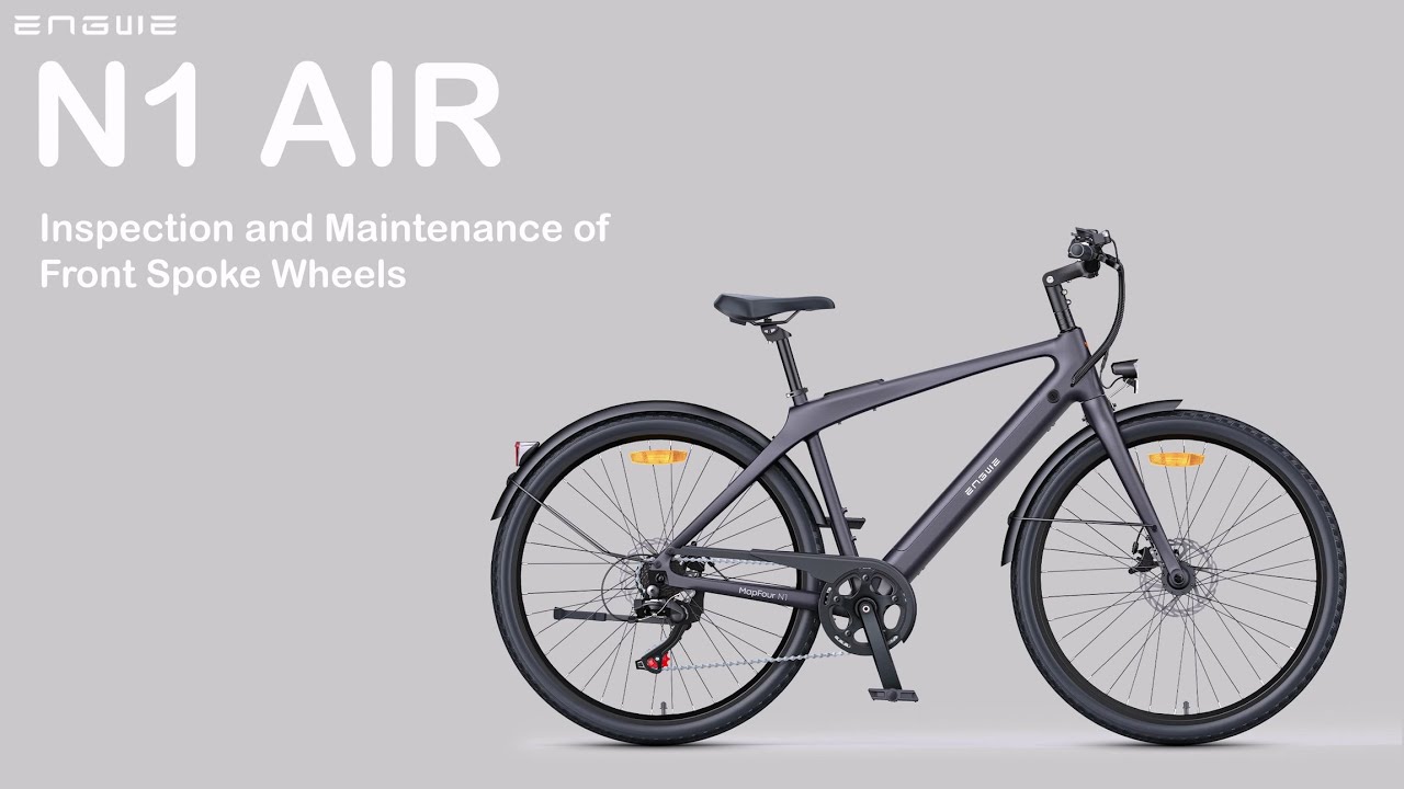 N1 AIR Inspection and Maintenance ofFront Spoke Wheels