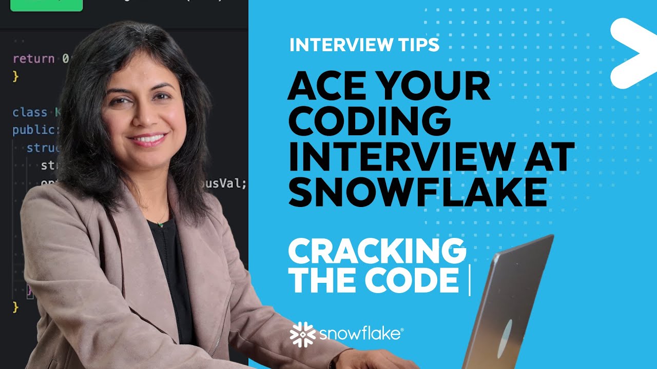 Interview Tips | How to Ace Your Coding Interview at Snowflake