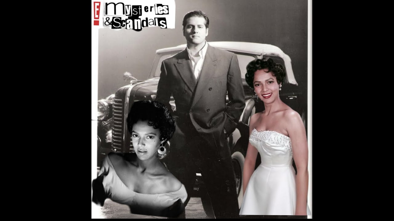 Dorothy Dandridge / Mysteries and Scandals