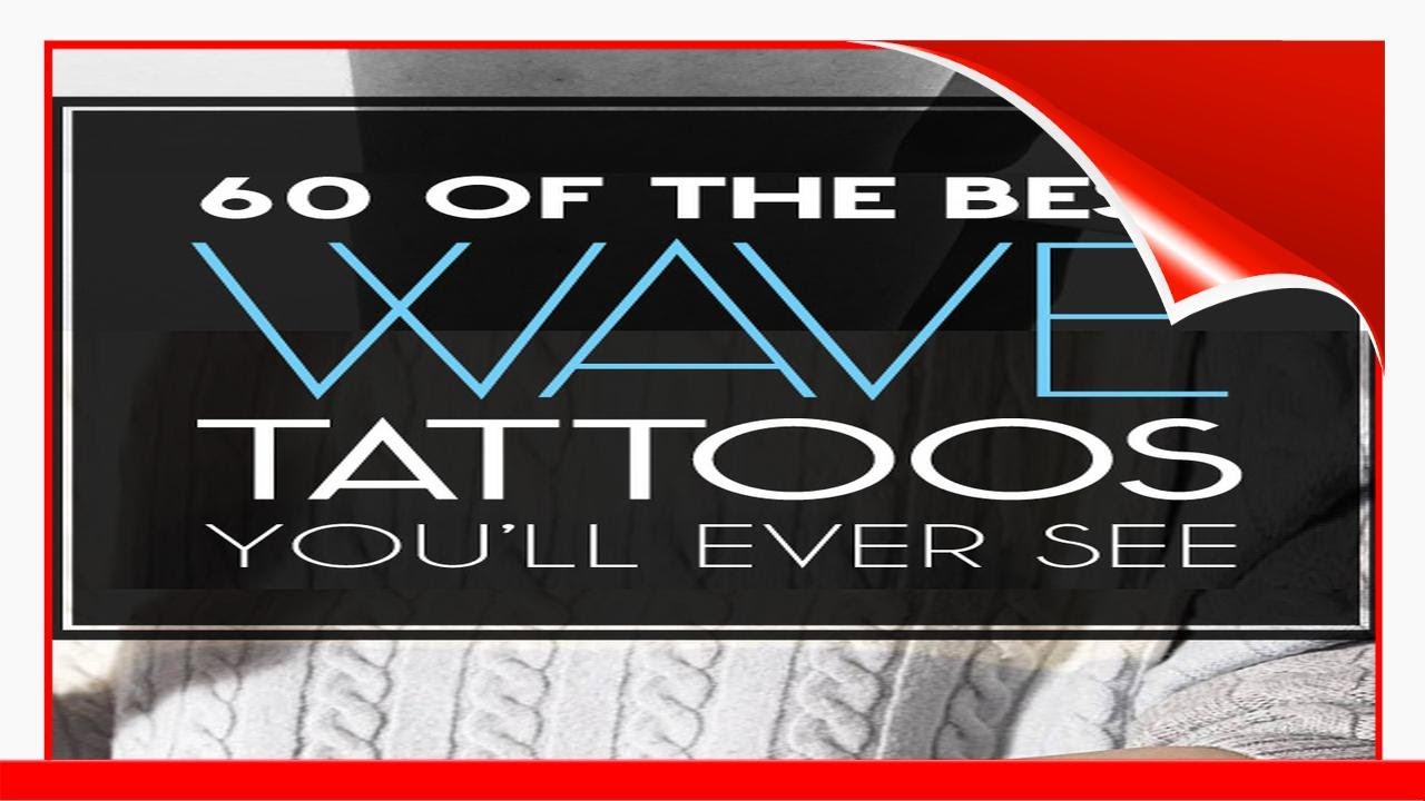 60 Of The Best Wave Tattoos YouLl Ever See !
