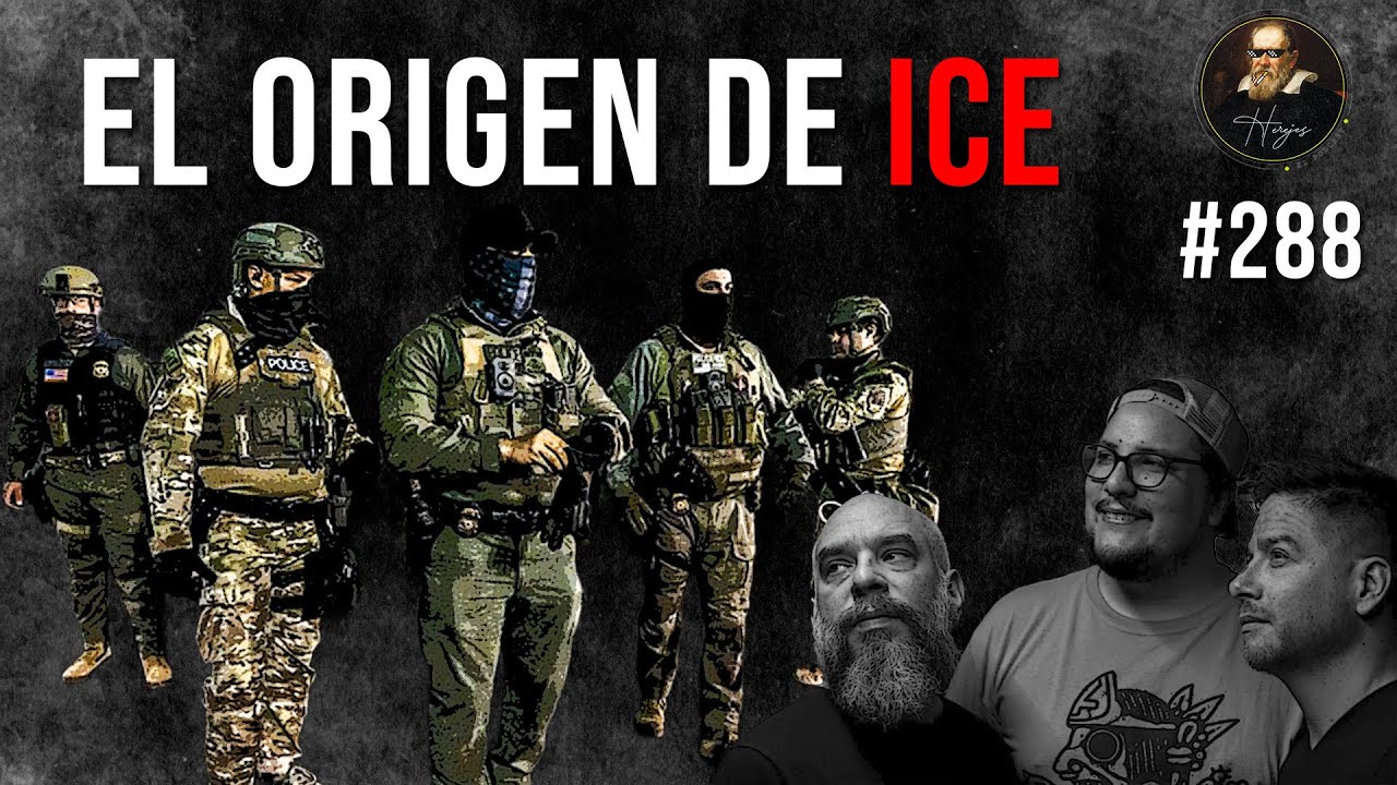 E288: El origen de ICE (y las Deportaciones)