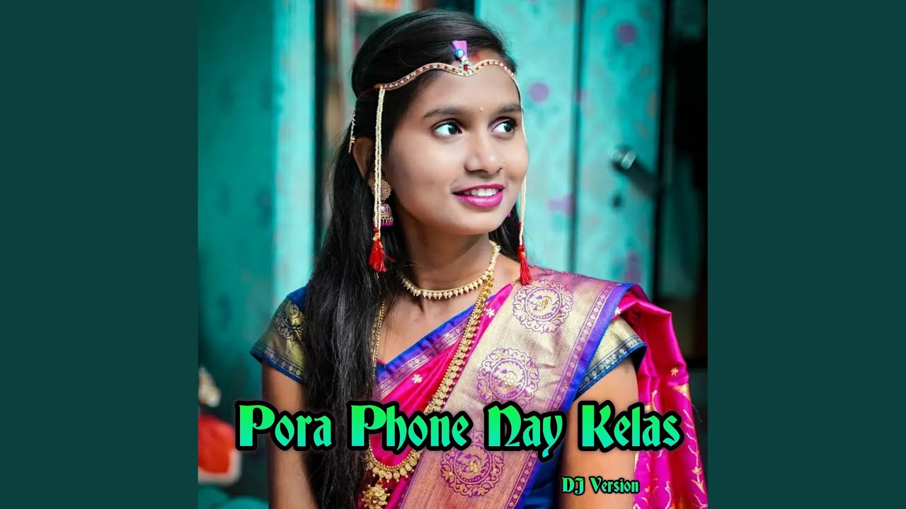Pora Phone Nay Kelas (DJ Version)